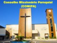 Conselho Missionário Paroquial (COMIPA)